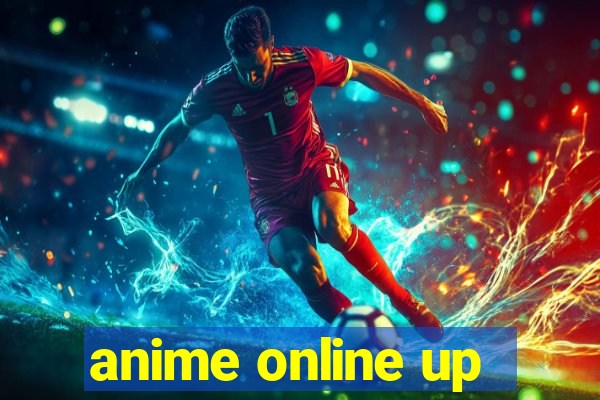 anime online up