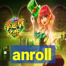 anroll