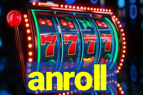 anroll