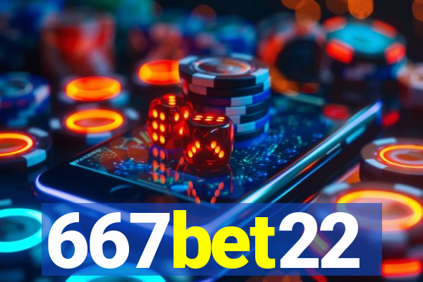 667bet22