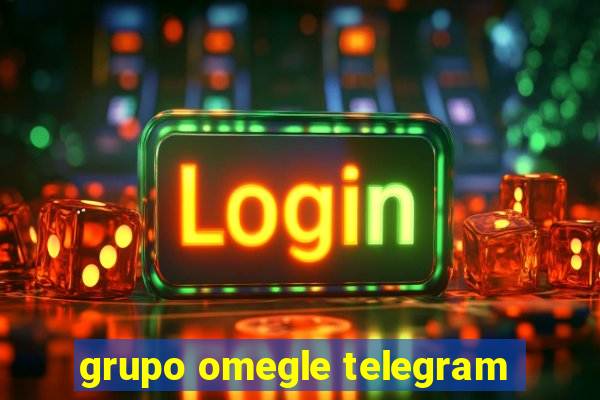 grupo omegle telegram