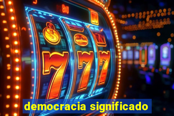 democracia significado