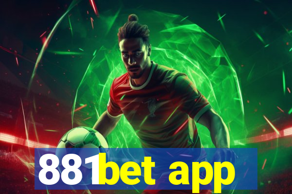 881bet app