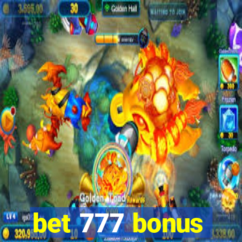 bet 777 bonus