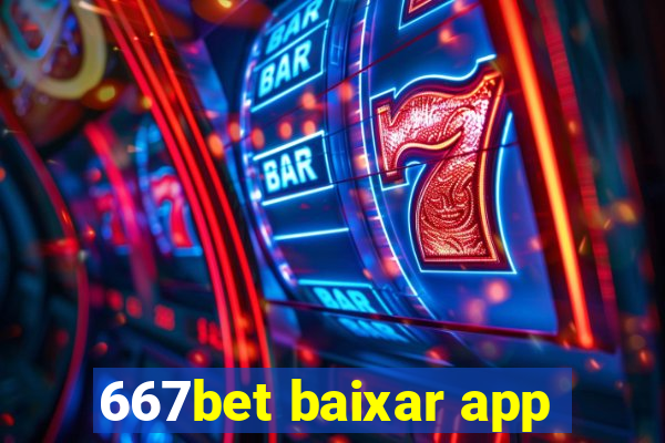 667bet baixar app