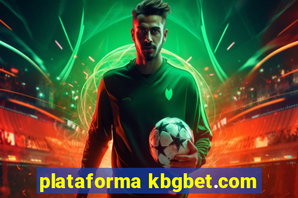 plataforma kbgbet.com