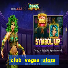 club vegas slots casino games 777