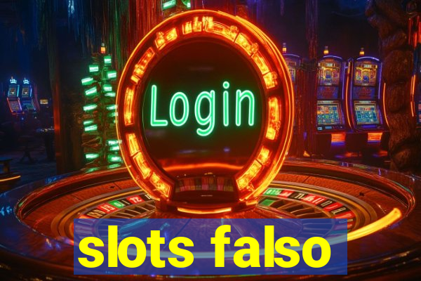 slots falso