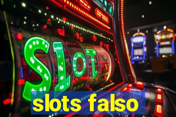 slots falso