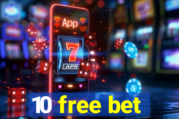 10 free bet