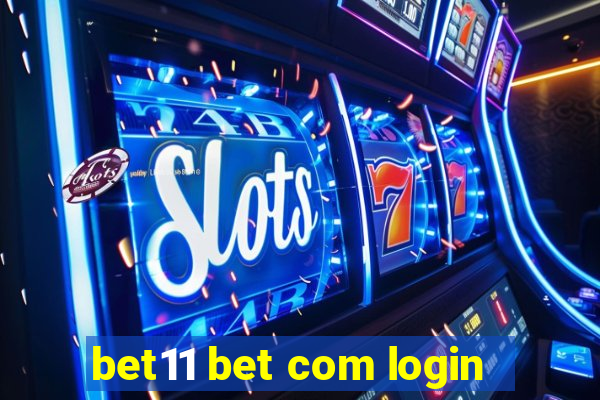 bet11 bet com login