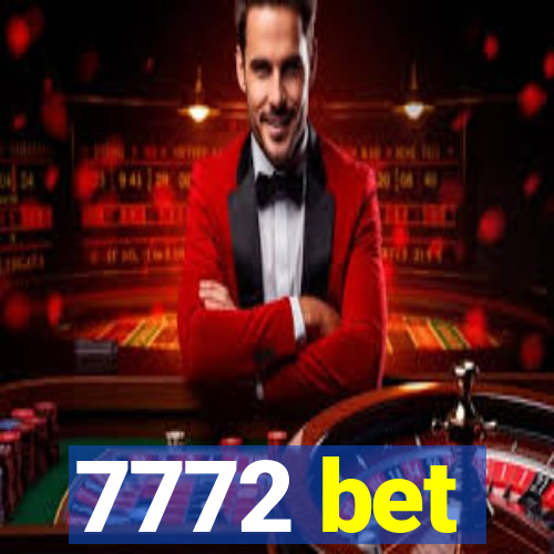 7772 bet