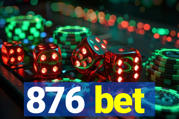 876 bet