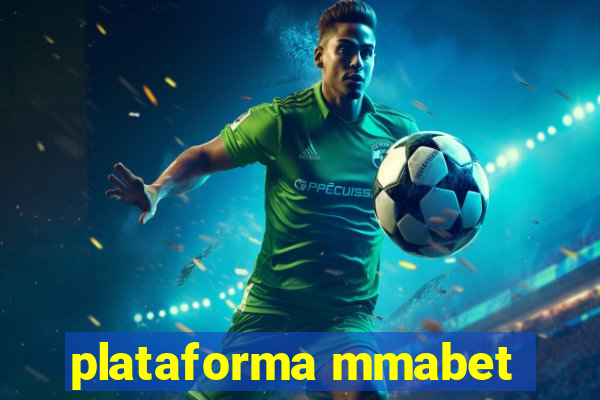 plataforma mmabet