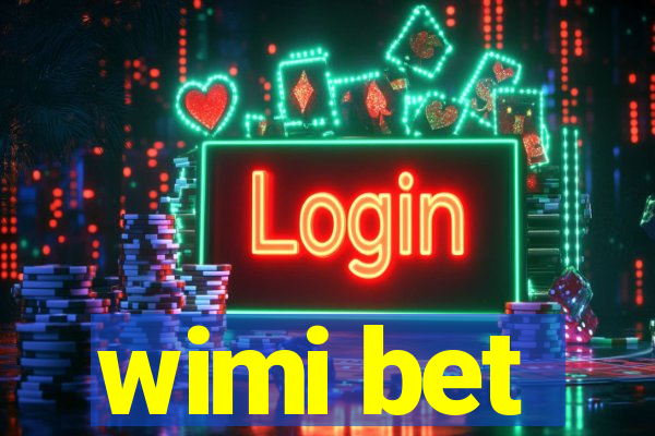 wimi bet