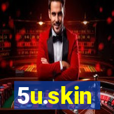 5u.skin