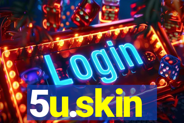 5u.skin