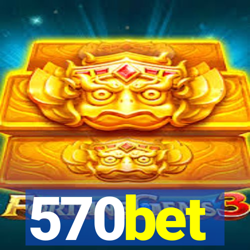 570bet