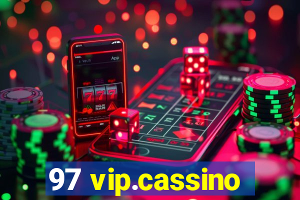 97 vip.cassino