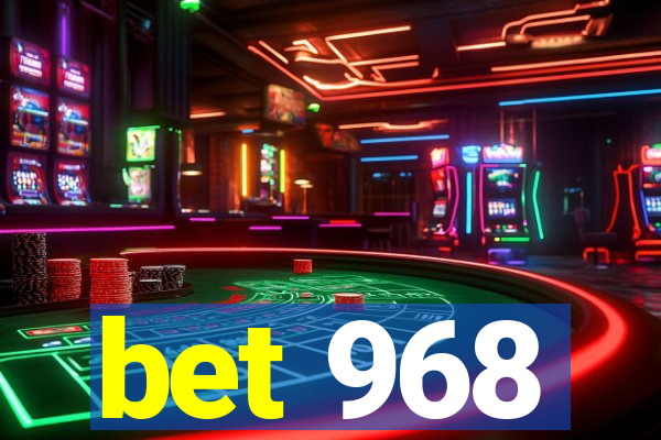 bet 968