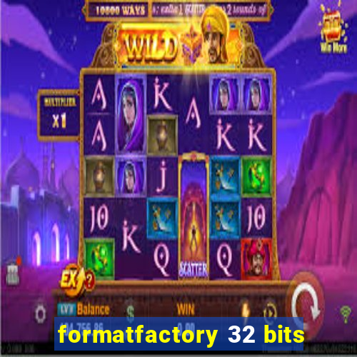 formatfactory 32 bits