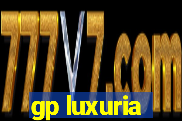 gp luxuria