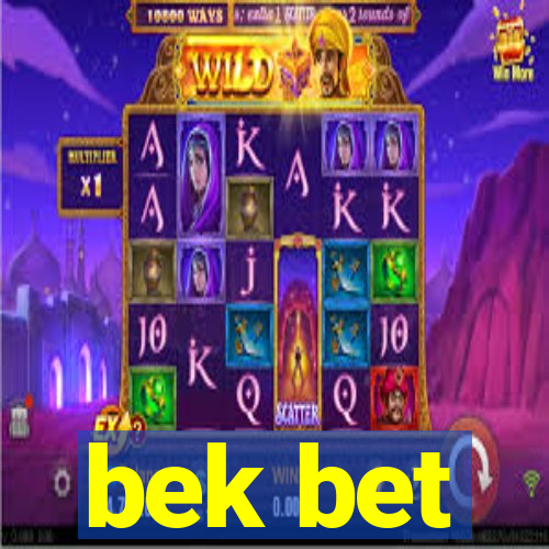 bek bet