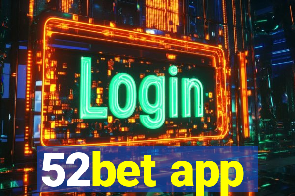 52bet app