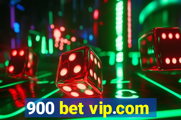 900 bet vip.com