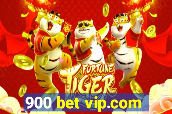 900 bet vip.com