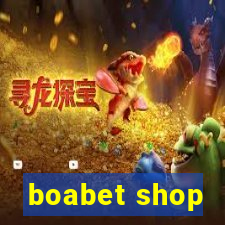 boabet shop