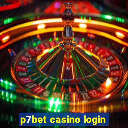 p7bet casino login