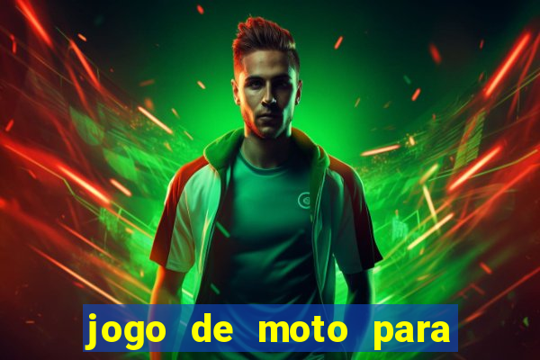 jogo de moto para dar grau