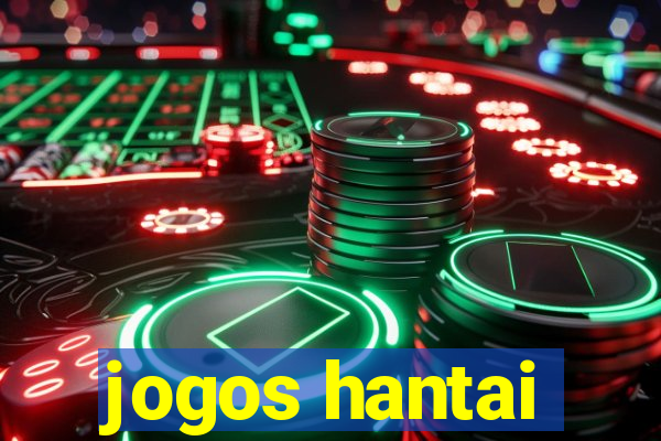 jogos hantai