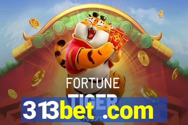 313bet .com