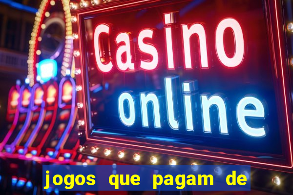 jogos que pagam de verdade sem precisar depositar