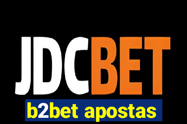 b2bet apostas