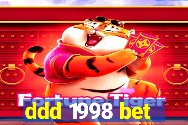 ddd 1998 bet