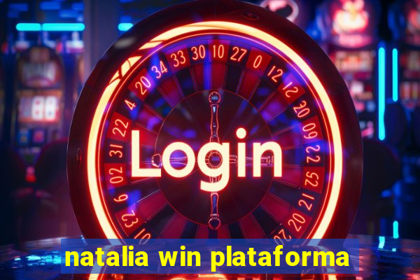 natalia win plataforma