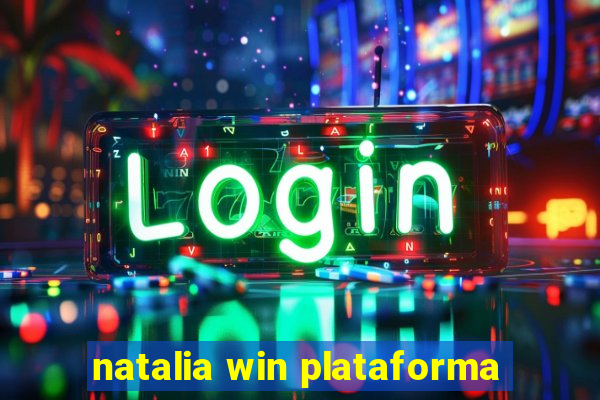 natalia win plataforma