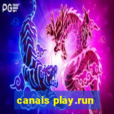 canais play.run