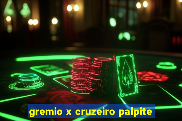 gremio x cruzeiro palpite