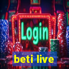 beti live