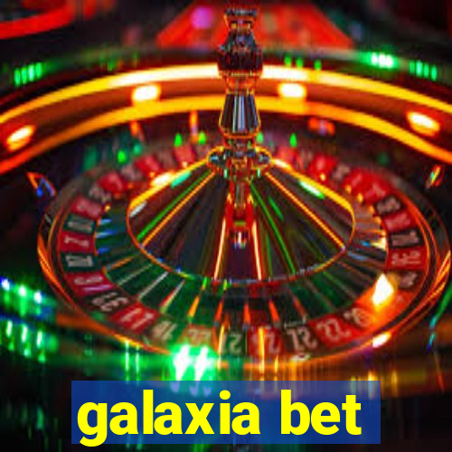 galaxia bet