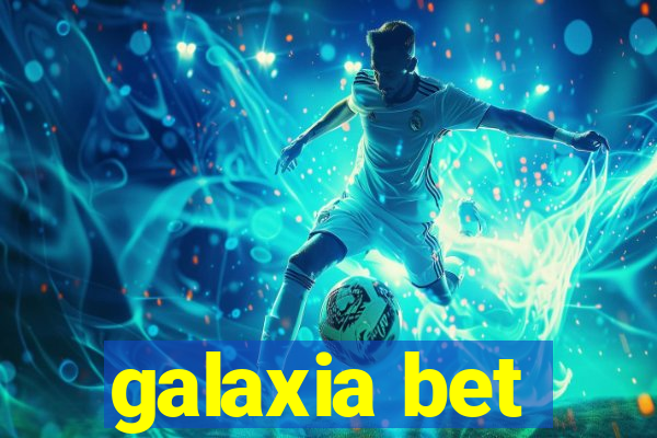 galaxia bet