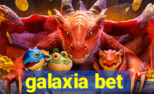 galaxia bet