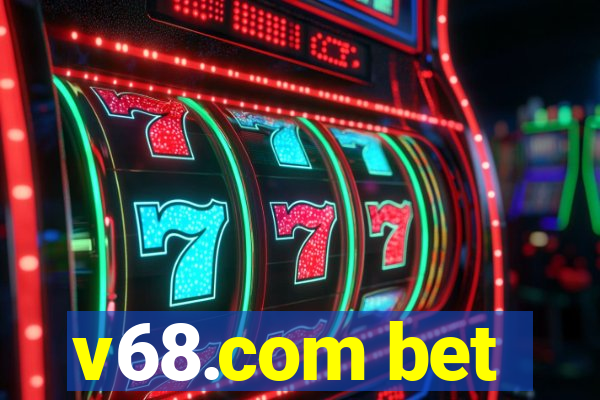 v68.com bet