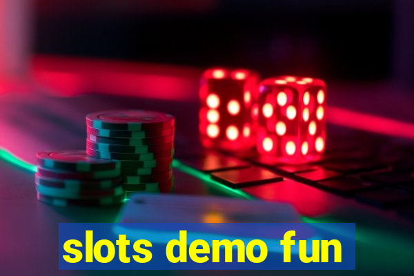 slots demo fun