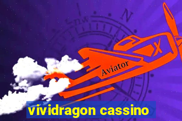 vividragon cassino