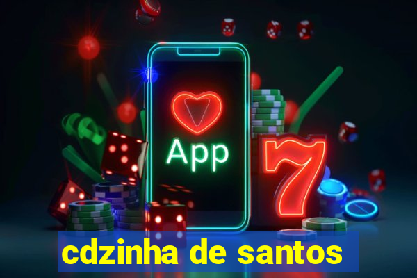 cdzinha de santos